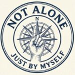 Not Alone, Just by Myself